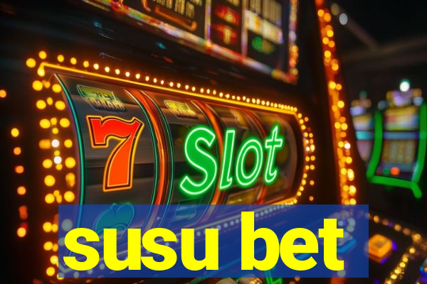 susu bet